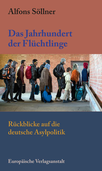 Das Jahrhundert der Flüchtlinge | Alfons Söllner