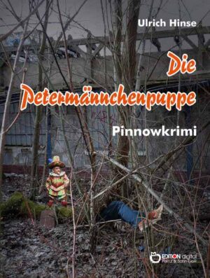 Die Petermännchenpuppe Pinnowkrimi | Ulrich Hinse