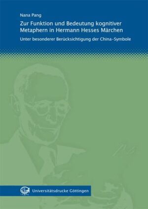 Zur Funktion und Bedeutung kognitiver Metaphern in Hermann Hesses Märchen | Bundesamt für magische Wesen