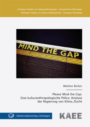 Please Mind the Gap: Eine kulturanthropologische Policy-Analyse der Regierung von Klima_flucht | Bundesamt für magische Wesen