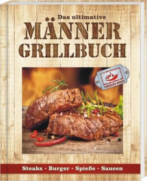 Das ist was für MÄNNER! Das ultimative MÄNNER-Grillbuch Ein super umfangreiches Grillwerk mit allem was Spaß macht, was schmeckt und was man schon immer gern ausprobieren wollte. Nicht nur für Männer - ABER BESONDERS FÜR MÄNNER! DAS KANN MANN! Das umfangreiche Grillbuch bietet alles, was man gerne ausprobiert, von Fleisch, Fisch und Vegetarisch bis zum leckeren Dessert.