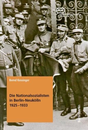 Die Nationalsozialisten in Berlin-Neukölln 19251933 | Bundesamt für magische Wesen
