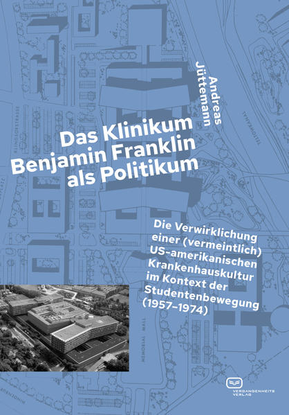 Das Klinikum Benjamin Franklin als Politikum | Andreas Jüttemann