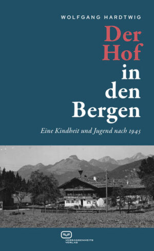 Der Hof in den Bergen | Wolfgang Hardtwig