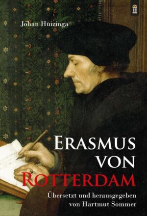 Erasmus von Rotterdam | Johan Huizinga