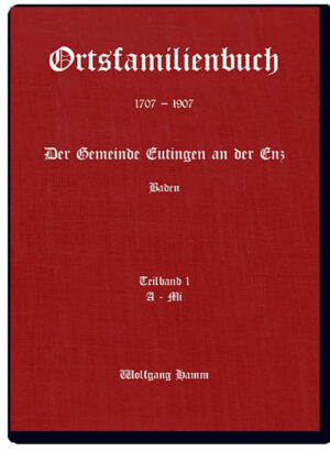 Ortsfamilienbuch Eutingen an der Enz 1707-1907 | Bundesamt für magische Wesen
