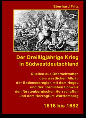 Der Dreißigjährige Krieg in Südwestdeutschland 1618-1632 | Bundesamt für magische Wesen