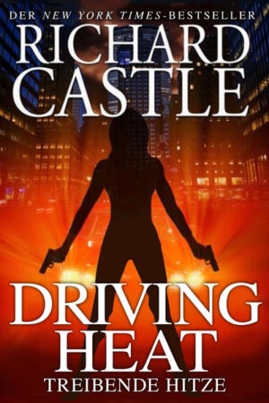 Castle 7: Driving Heat - Treibende Hitze | Richard Castle