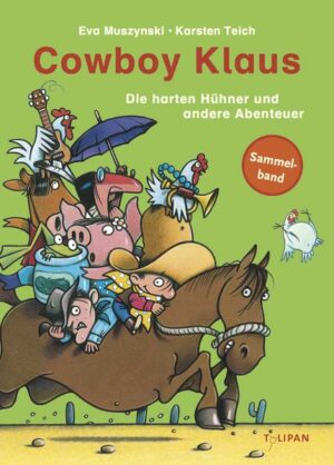 Cowboy Klaus: Die harten Hühner und andere Abenteuer | Bundesamt für magische Wesen