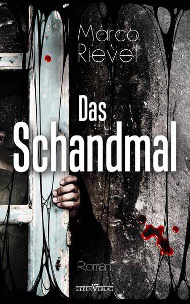 Das Schandmal | Marco Rievel