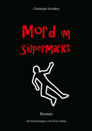 Mord im Süpermarkt | Christoph Scholten