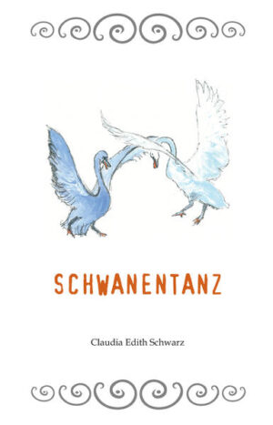 Schwanentanz | Schwarz Claudia Edith