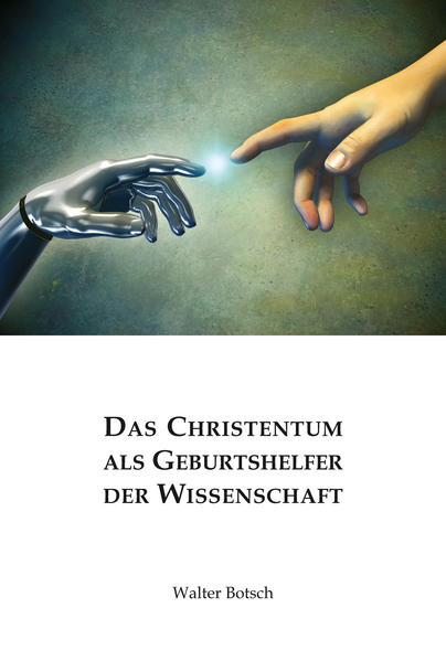 Das Christentum als Geburtshelfer der Wissenschaft | Bundesamt für magische Wesen