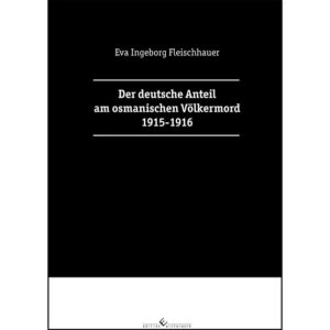 Der deutsche Anteil am osmanischen Völkermord 1915-1916 | Bundesamt für magische Wesen