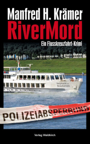 RiverMord Ein Flusskreuzfahrt-Krimi | Manfred H. Krämer