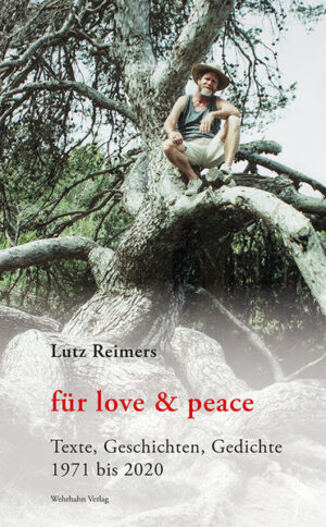 Lutz Reimers, geboren 1946, lebte nach dem Motto »für love & peace«