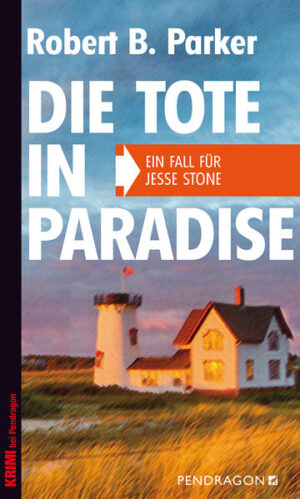 Die Tote in Paradise Ein Fall für Jesse Stone, Band 3 | Robert B. Parker