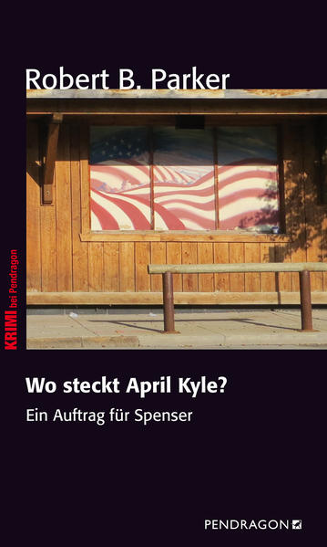 Wo steckt April Kyle? Ein Fall für Spenser, Band 9 | Robert B. Parker