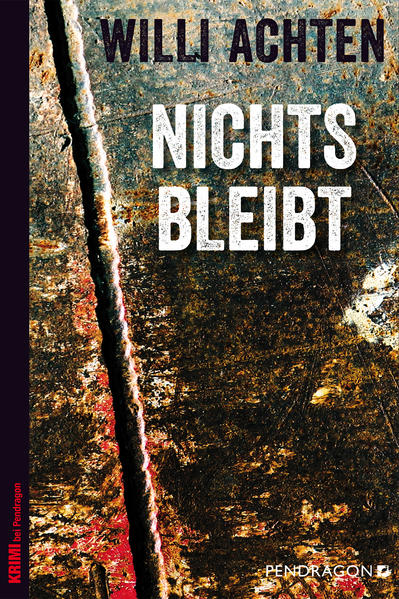 Nichts bleibt | Willi Achten