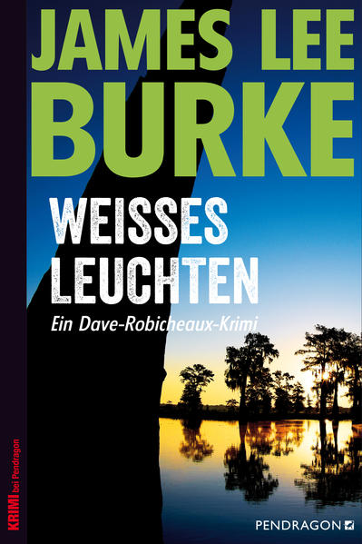 Weißes Leuchten Ein Dave-Robicheaux-Krimi, Band 5 | James Lee Burke