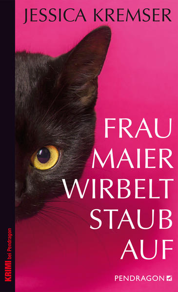 Frau Maier wirbelt Staub auf Frau Maiers 4. Fall | Jessica Kremser