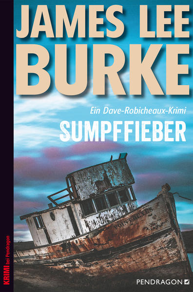 Sumpffieber Ein Dave-Robicheaux-Krimi, Band 10 | James Lee Burke