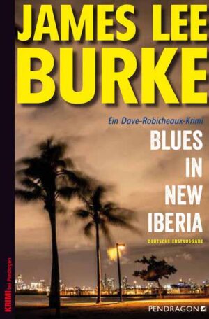 Blues in New Iberia Ein Dave-Robicheaux-Krimi, Band 22 | James Lee Burke