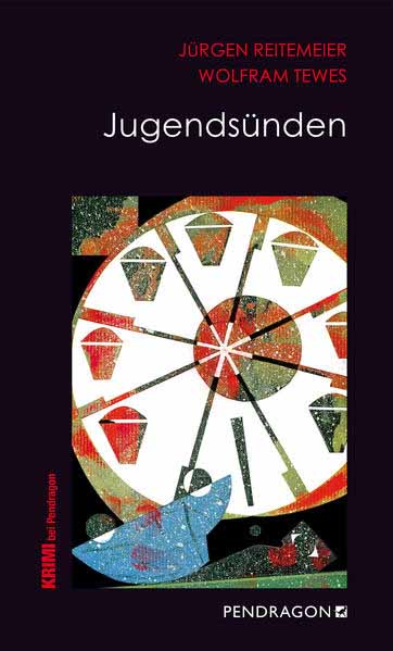 Jugendsünden Jupp Schulte ermittelt, Band 7 | Jürgen Reitemeier und Wolfram Tewes