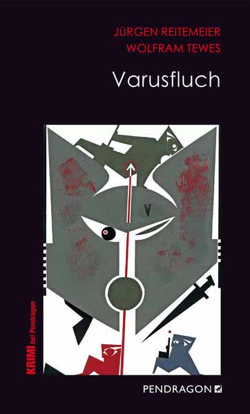 Varusfluch Jupp Schulte ermittelt, Band 8 | Jürgen Reitemeier und Wolfram Tewes