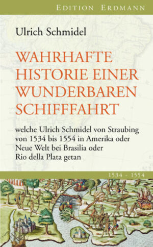 Anders als der Titel seines Werks vermuten lässt, handelt Ulrich Schmidels WAHRHAFTE HISTORIE EINER WUNDERBAREN SCHIFF-FAHRT wenig von der Überfahrt aus Spanien nach Südamerika zur See, sondern vielmehr von den vielfältigen Erlebnissen zu Lande nach der Ankunft dort, da Schmidel als Söldner im Dienste der spanischen Krone aktiv an der Eroberung der Region um die Flüsse Rio de la Plata und Paraguay teilnahm, wo heute die Staaten Argentinien, Brasilien, Paraguay und Bolivien zu finden sind. Als Soldat gewährt uns Schmidel dabei eine gänzlich neue Perspektive, da Berichte über das koloniale Amerika und seine Ureinwohner in seiner Zeit überwiegend von Missionaren und Priestern verfasst wurden. Obwohl als rückblickende Memoiren nach seiner Rückkehr in die bayrische Heimat Ende der 1560er Jahre niedergeschrieben, bleibt Ulrich Schmidels Reisebericht über die militärischen Unternehmungen zwischen 1534 und 1554 in Südamerika eine Quelle aus erster Hand. Er beschreibt nicht nur die militärischen Manöver, die eigenen Nöte, den Hunger, die Verluste und die ganze Brutalität des Expeditionsalltags in einem Eroberungsfeldzug, sondern auch die bunte, fremdartige, damals in Deutschland und Europa noch völlig unbekannten Welt der Ur-einwohner mit ihren faszinierenden Bräuchen, die Schmidel ohne Wertung oder moralische Vorverurteilung beobachtet. Als Augenzeuge erlebt Schmidel seine Geschichte „an der eigenen Haut“ und vermag sie trotzdem publikumswirksam zu gestalten. Sein Bericht steht damit am Ursprung der modernen Kriegsberichterstattung mit einem ethnologischen Charakter: lebensnah und literarisch zugleich. „Schlugen demnach Tag und Nacht einander, und fing der Teufel gar unter uns zu regieren an, dass keiner vor dem andern sicher war.“ Ulrich Schmidel