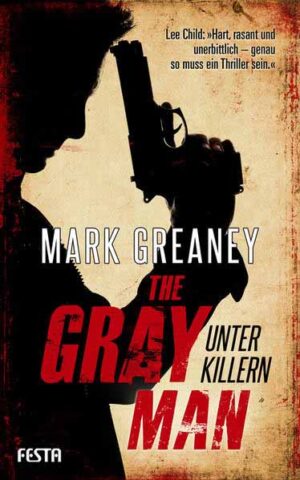 The Gray Man - Unter Killern | Mark Greaney