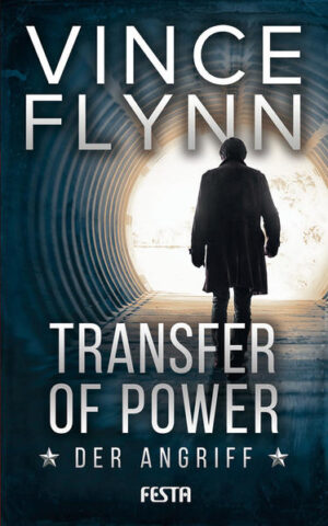 Transfer of Power - Der Angriff | Vince Flynn