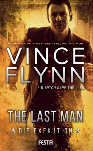 The Last Man - Die Exekution | Vince Flynn