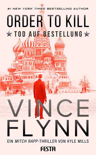 ORDER TO KILL - Tod auf Bestellung | Vince Flynn und Kyle Mills