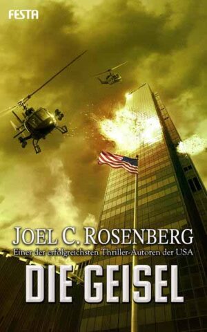 Die Geisel | Joel C. Rosenberg