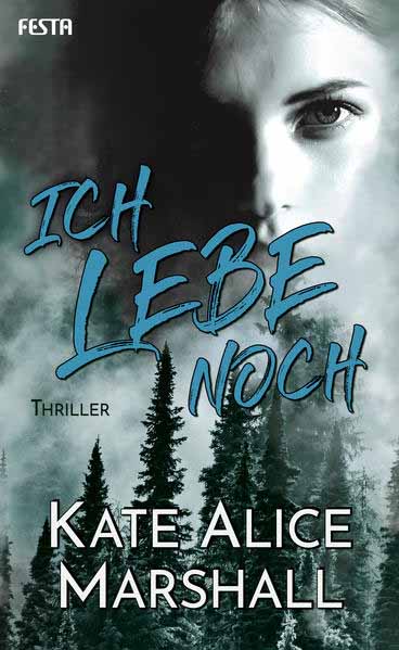 Ich lebe noch | Kate Alice Marshall