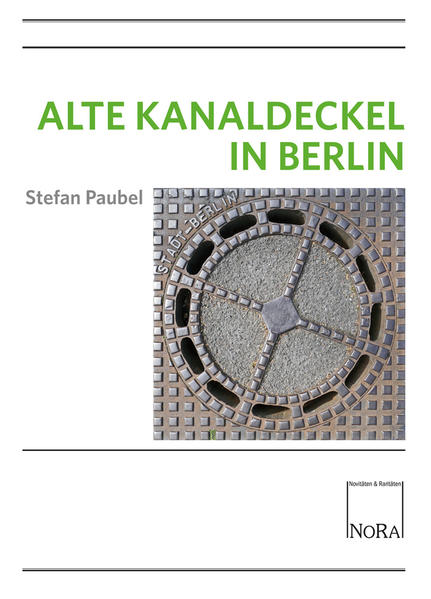 Alte Kanaldeckel in Berlin | Bundesamt für magische Wesen