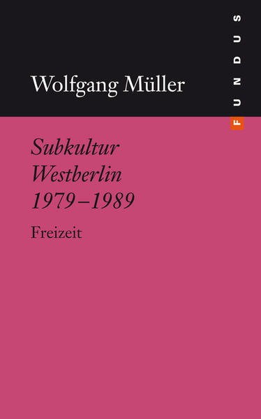 Subkultur Westberlin 1979-1989 | Bundesamt für magische Wesen