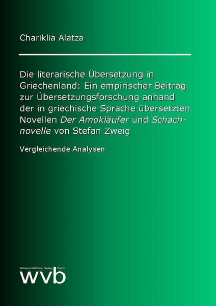 Die literarische Übersetzung in Griechenland: Ein empirischer Beitrag zur Übersetzungsforschung anhand der in griechische Sprache übersetzten Novellen "Der Amokläufer" und "Schachnovelle" von Stefan Zweig | Bundesamt für magische Wesen