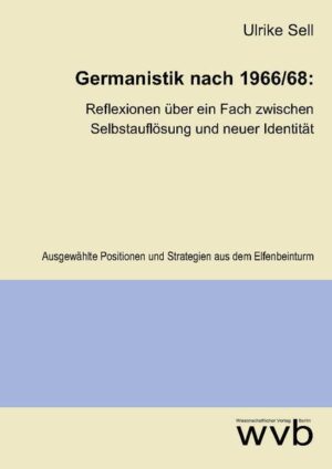 Germanistik nach 1966/68: Reflexionen über ein Fach zwischen Selbstauflösung und neuer Identität | Bundesamt für magische Wesen