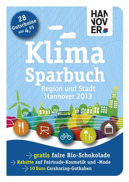 Das Klimasparbuch Hannover ist ein Ratgeber- und Gutscheinbuch für die ganze Familie: mit 28 Gratis- und Rabattgutscheinen kommen Sie in den Genuss attraktiver Angebote in der Region und der Stadt Hannover. Vom Gratis-Mittagstisch aus regionalen Bio-Zutaten über Rabatte auf fair gehandelte Naturtextilien bis hin zu Guthaben beim Carsharing. Dank der Klimatipps reduzieren Sie mühelos die CO2 -Emissionen in Ihrem Zuhause und sparen schnell einige hundert Euro!