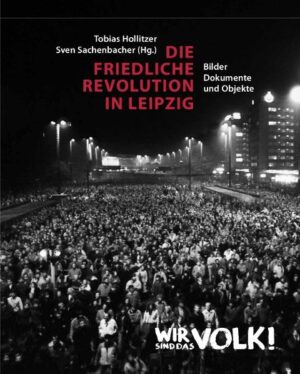 Die Friedliche Revolution in Leipzig | Bundesamt für magische Wesen