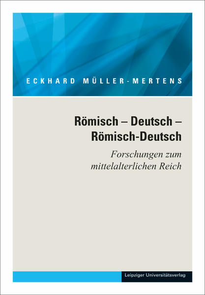 Ausgewählte Schriften in fünf Bänden: Römisch  Deutsch  Römisch-Deutsch. Forschungen zum mittelalterlichen Reich | Bundesamt für magische Wesen