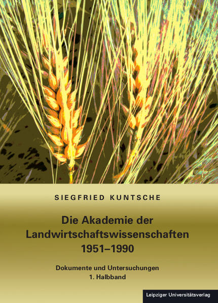 Die Akademie der Landwirtschaftswissenschaften 1951-1990 | Bundesamt für magische Wesen