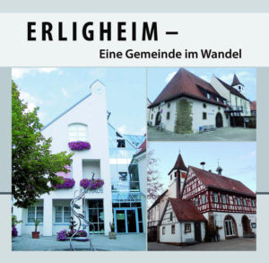 Erligheim - Eine Gemeinde im Wandel | Bundesamt für magische Wesen
