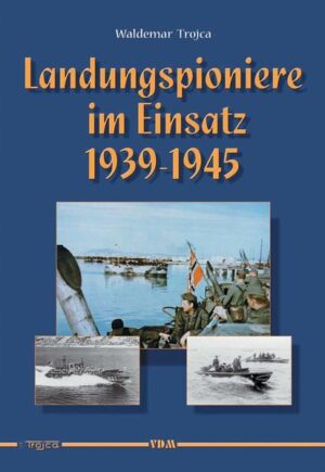Landungspioniere im Einsatz 1939 - 1945 | Bundesamt für magische Wesen