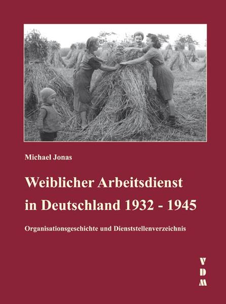 Weiblicher Arbeitsdienst in Deutschland 1932 - 1945 | Bundesamt für magische Wesen