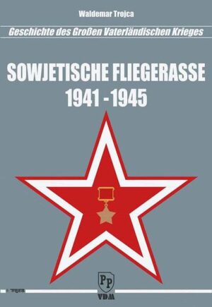 Sowjetische Fliegerasse 1941 - 1945 | Bundesamt für magische Wesen