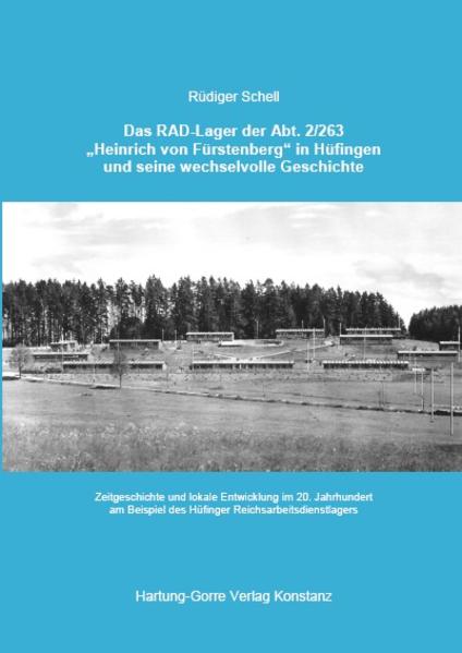 Das RAD-Lager der Abt. 2/263 Heinrich von Fürstenberg in Hüfingen und seine wechselvolle Geschichte | Bundesamt für magische Wesen