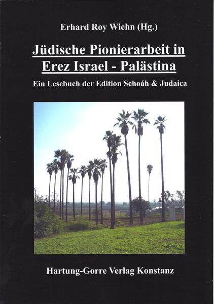 Jüdische Pionierarbeit in Erez Israel - Palästina | Bundesamt für magische Wesen